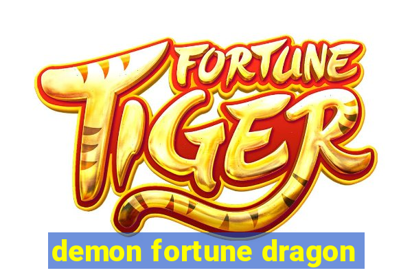 demon fortune dragon